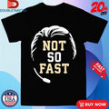 Official Mike Norvell Florida State Seminoles Not So Fast Shirts