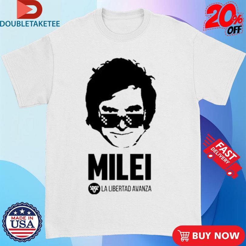 Official Milei LA Libertad Avanza Shirts