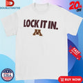 Official Minnesota Golden Gophers Lock It In Shirts