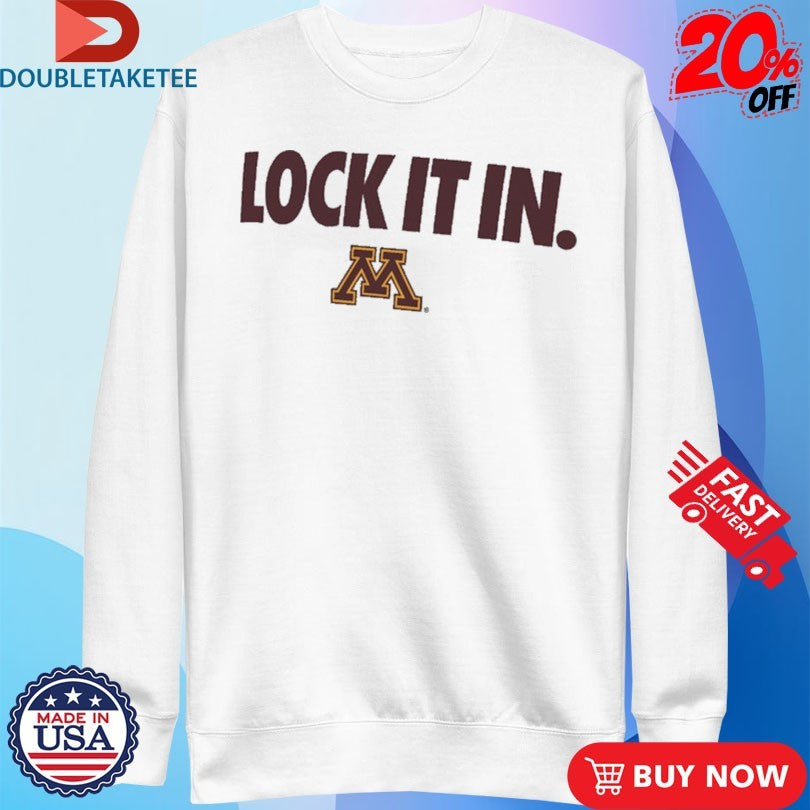 Official Minnesota Golden Gophers Lock It In Shirts