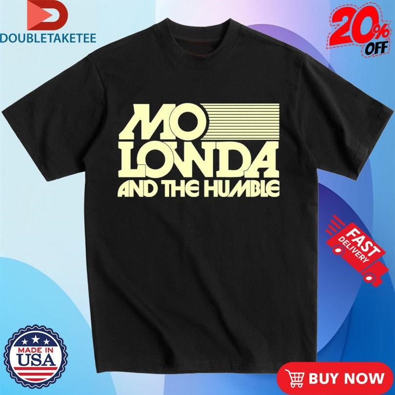 Official Mo Lowda &amp; The Humble Persona Shirts