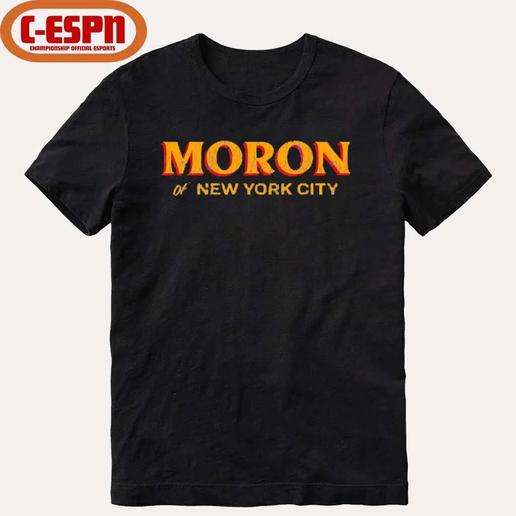 Official Moron of NYC New York City Shirt