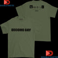 Official Muna Become Gay Gayotic From The Minds That Brought You Shirts