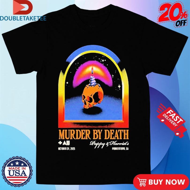 Official Murder By Death At Pappy And Harriet’s In Pioneertown CA On October 31 2025 SKull Shirts