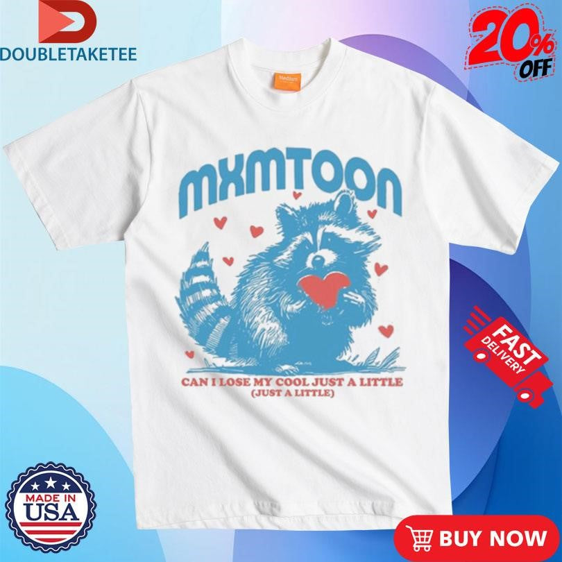 Official Mxmtoon Can I Lose My Cool Just A Little Raccoon Shirts