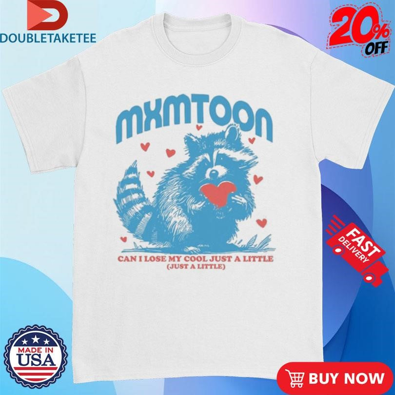 Official Mxmtoon Can I Lose My Cool Just A Little Raccoon Shirts