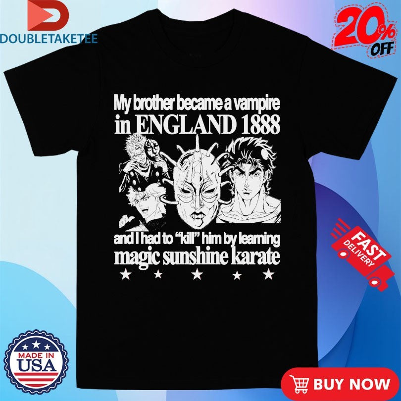Official My Brother Became A Vampire In England 1888 Shirts