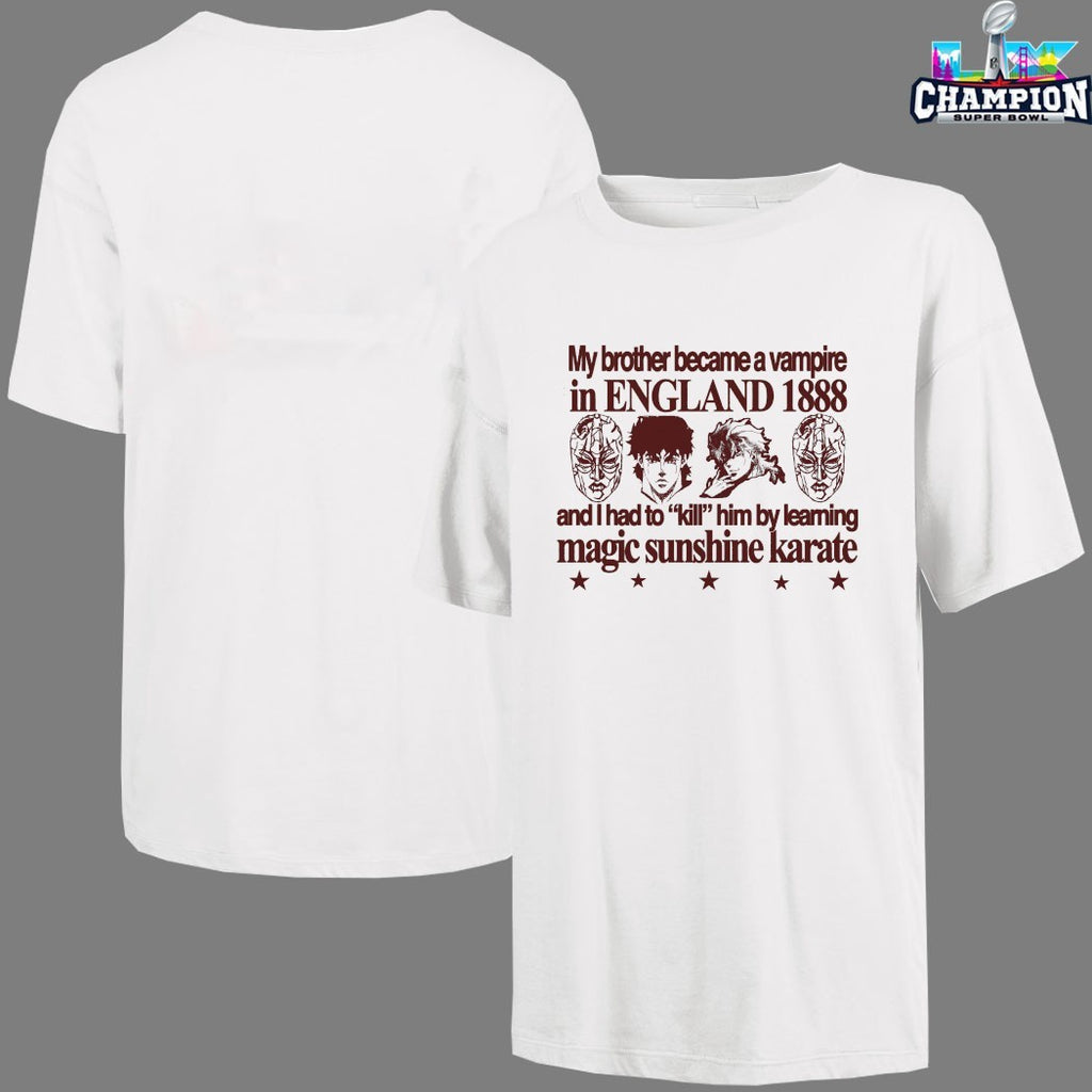 Official My Brother Become A Vampire In England 1888 And I Had To Kill Him By Learning Magic Sunshine Karate T-shirts