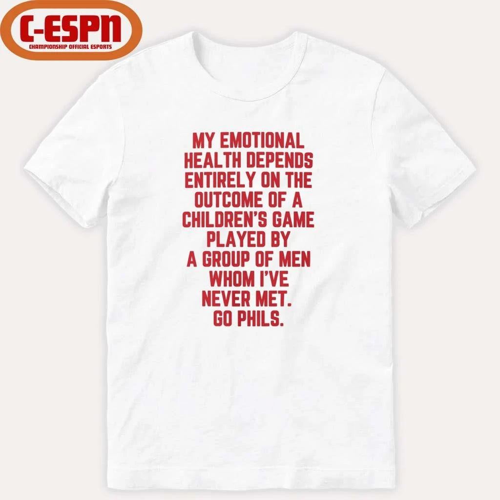 Official My Emotional Health Depends on the Phils Shirt
