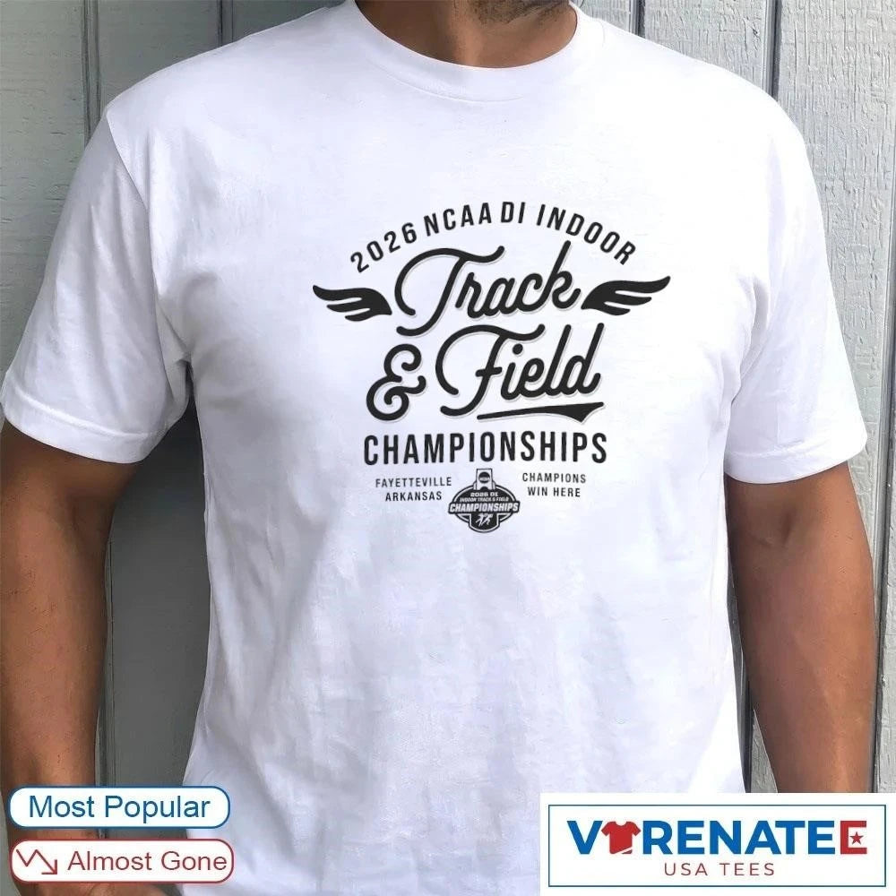 Official NCAA Division I Indoor Track and Field Championships 2026 Fayetteville, Arkansas T-shirt
