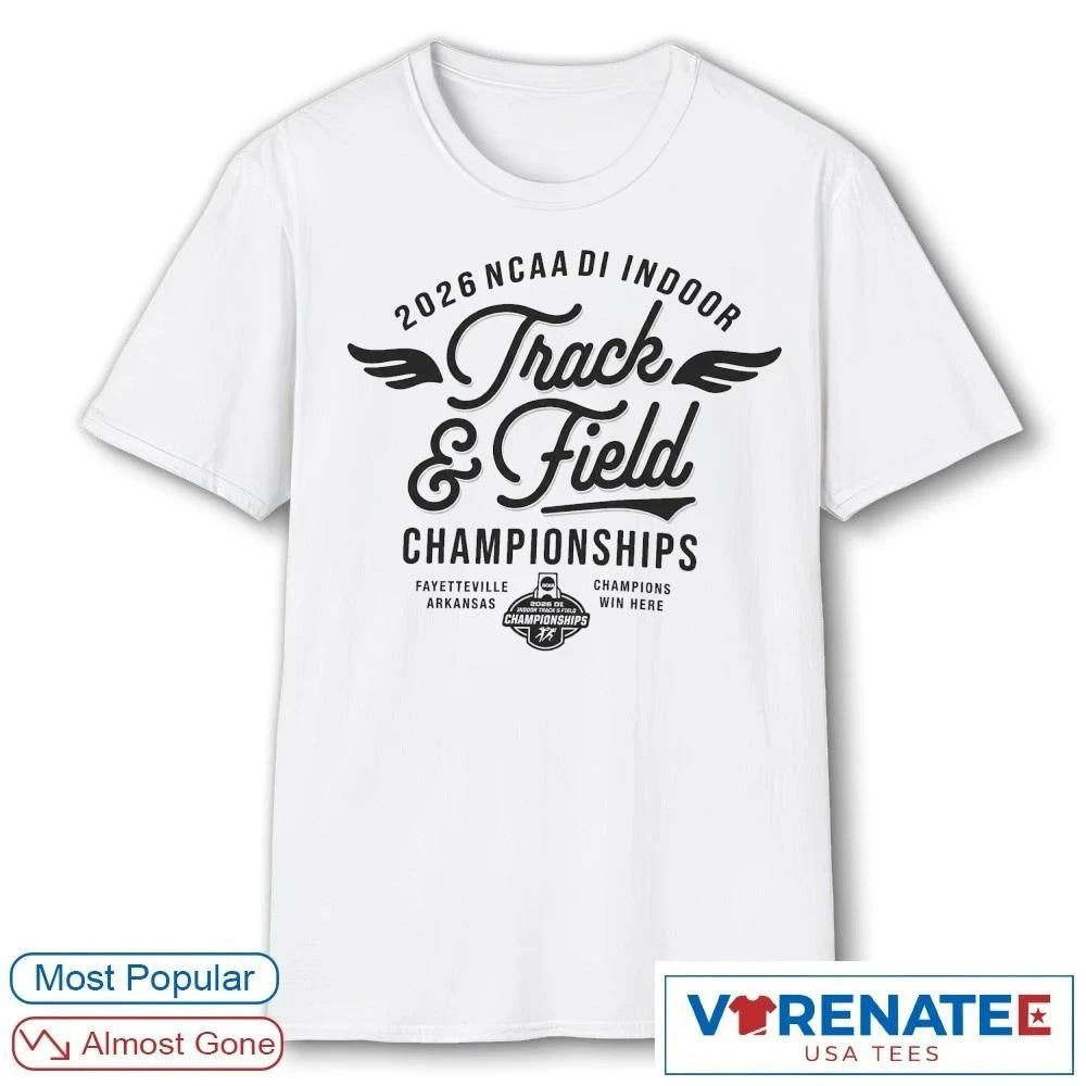Official NCAA Division I Indoor Track and Field Championships 2026 Fayetteville, Arkansas T-shirt