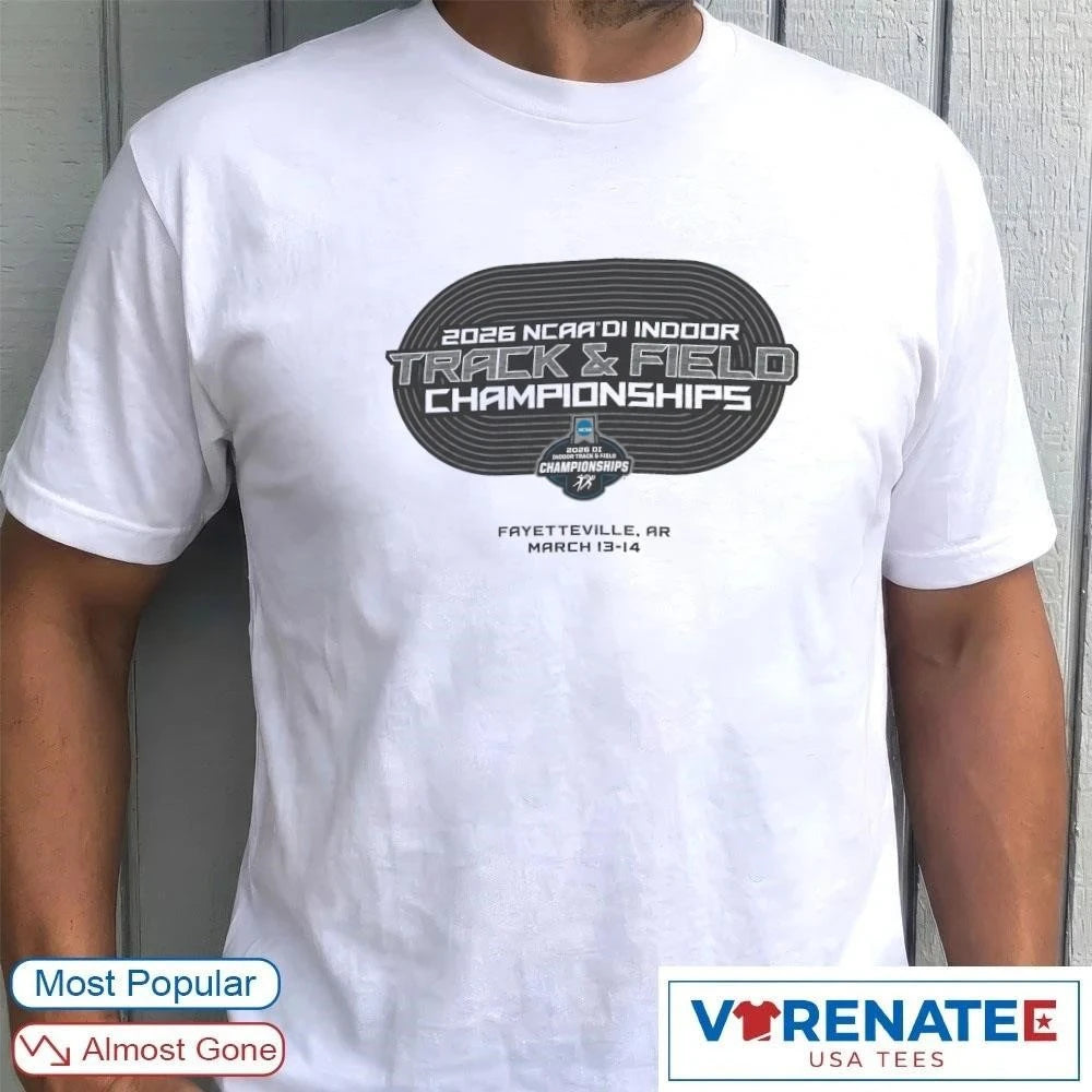 Official NCAA Division I Indoor Track and Field Championships Fayetteville, Arkansas March 13-14 2026 Logos T-shirt