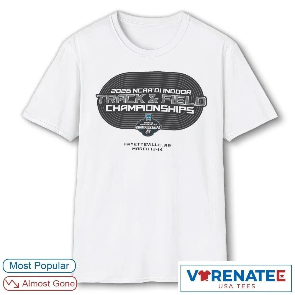 Official NCAA Division I Indoor Track and Field Championships Fayetteville, Arkansas March 13-14 2026 Logos T-shirt