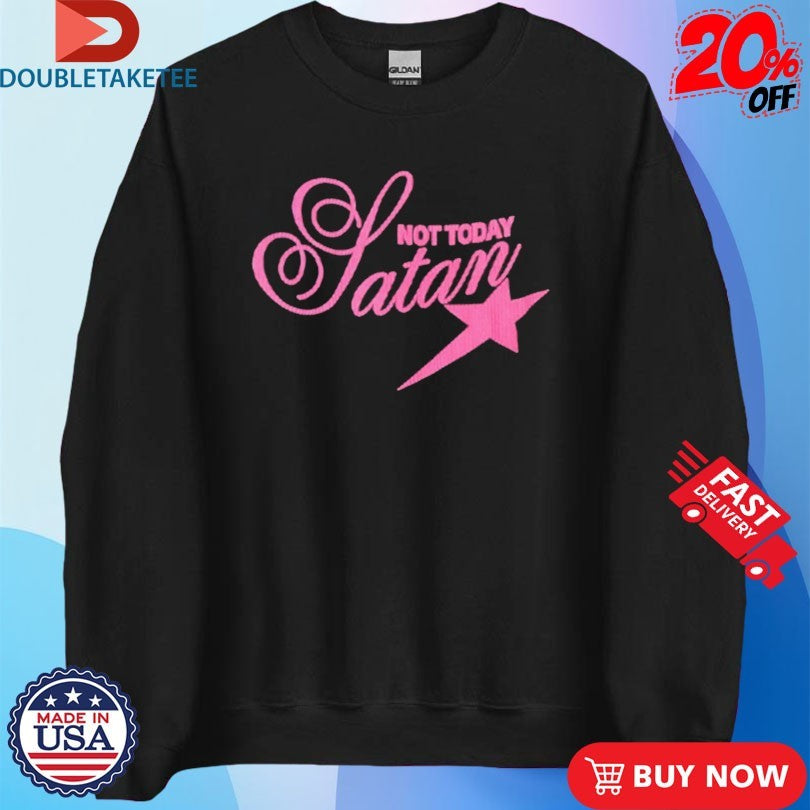 Official NTS Not Today Satan Star Shirts