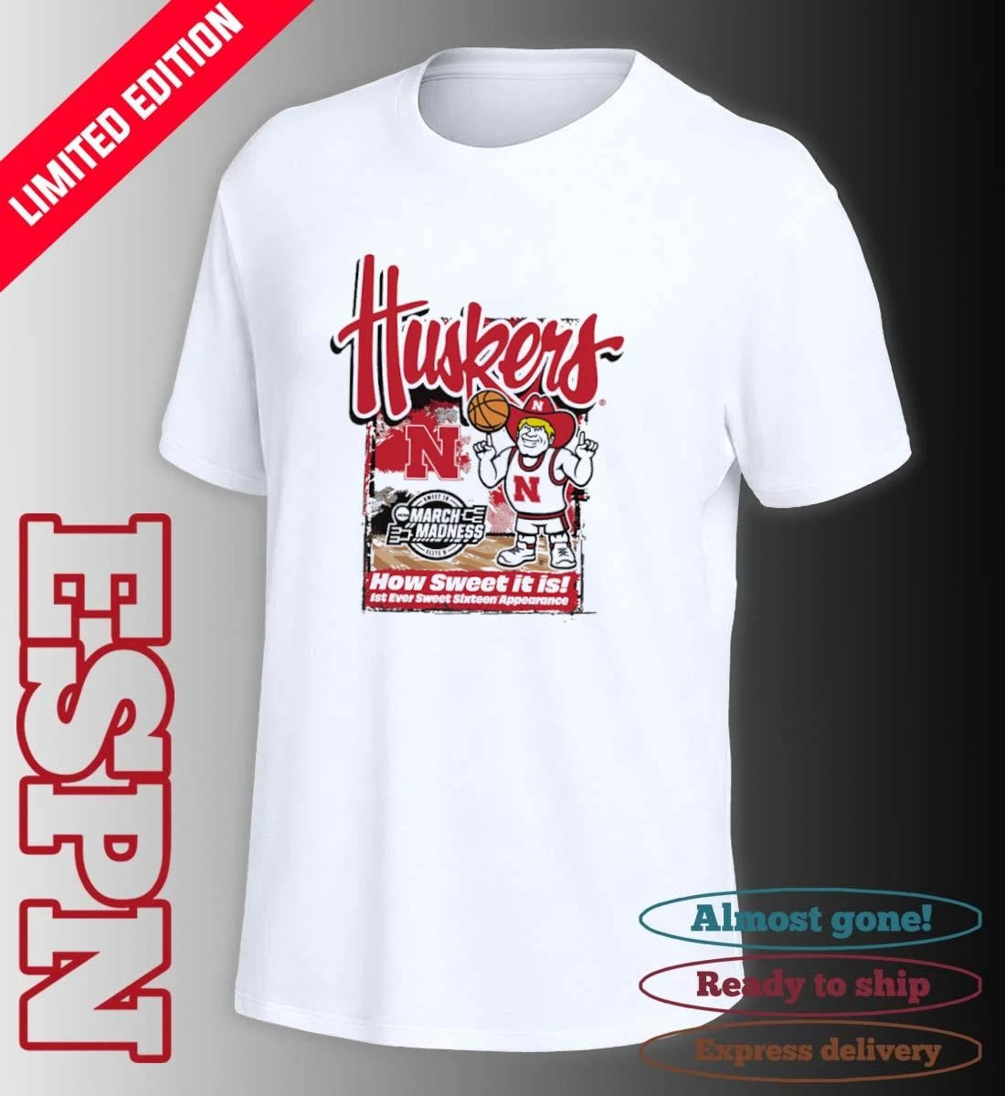 Official Nebraska Cornhuskers 2026 NCAA March Madness First Ever Sweet 16 Shirt