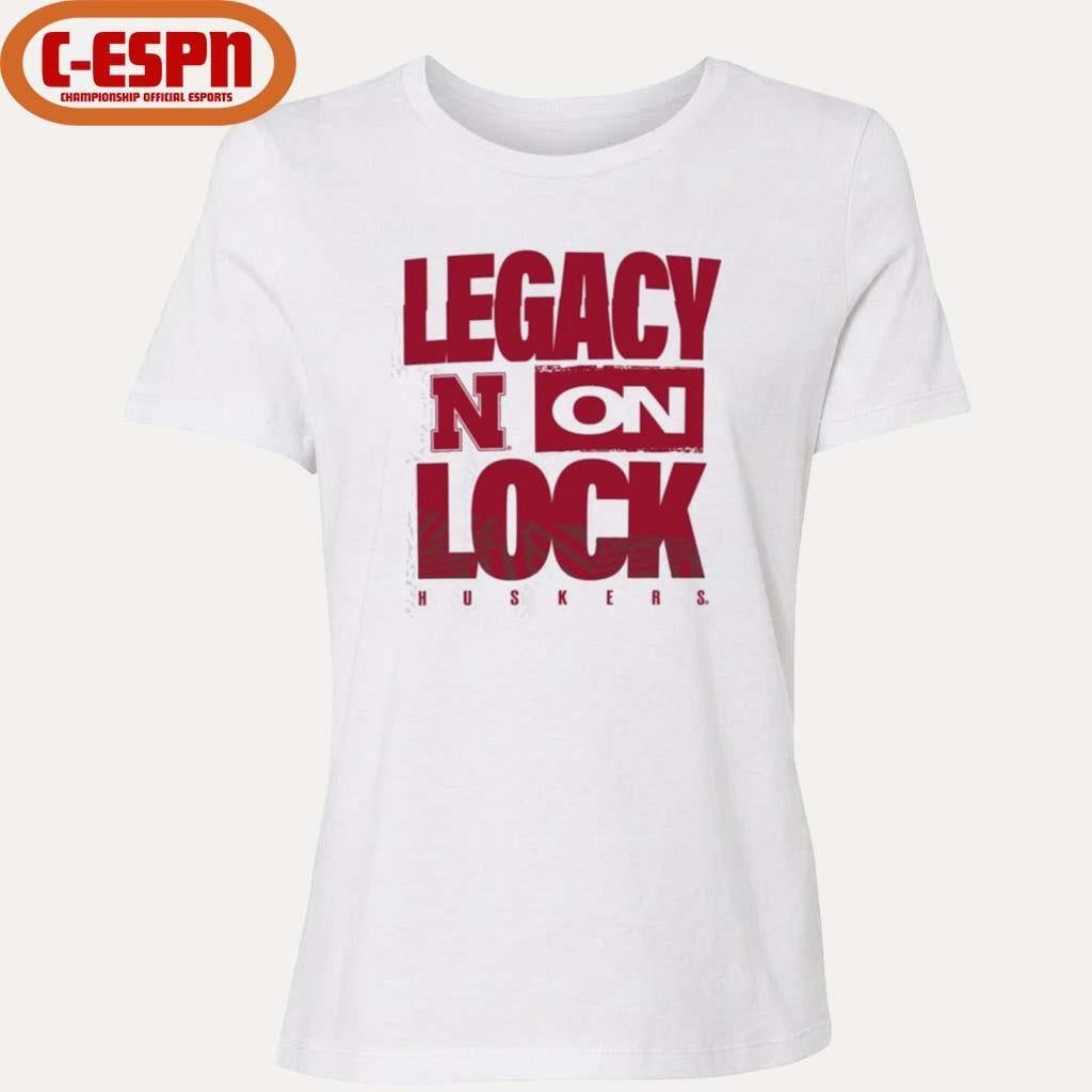 Official Nebraska Cornhuskers Basketball Legacy On Lock Shirt