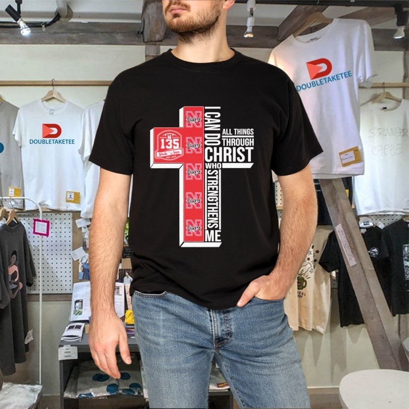 Official Nebraska Huskers 135th Anniversary 1890-2025 I Can Do All Things Through Christ Who Strengthen Me Shirts
