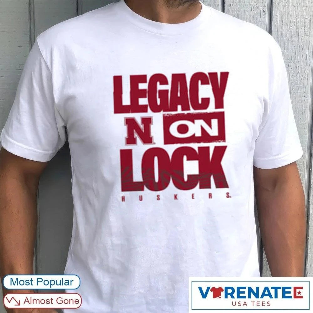 Official Nebraska Huskers 2026 Legacy On Lock March Madness D4T T-Shirt