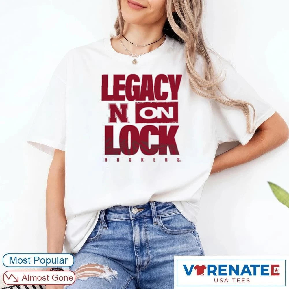 Official Nebraska Huskers 2026 Legacy On Lock March Madness D4T T-Shirt