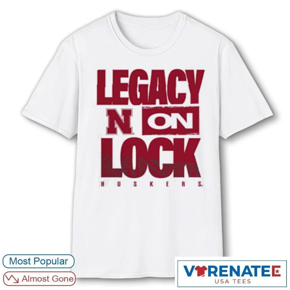Official Nebraska Huskers 2026 Legacy On Lock March Madness D4T T-Shirt