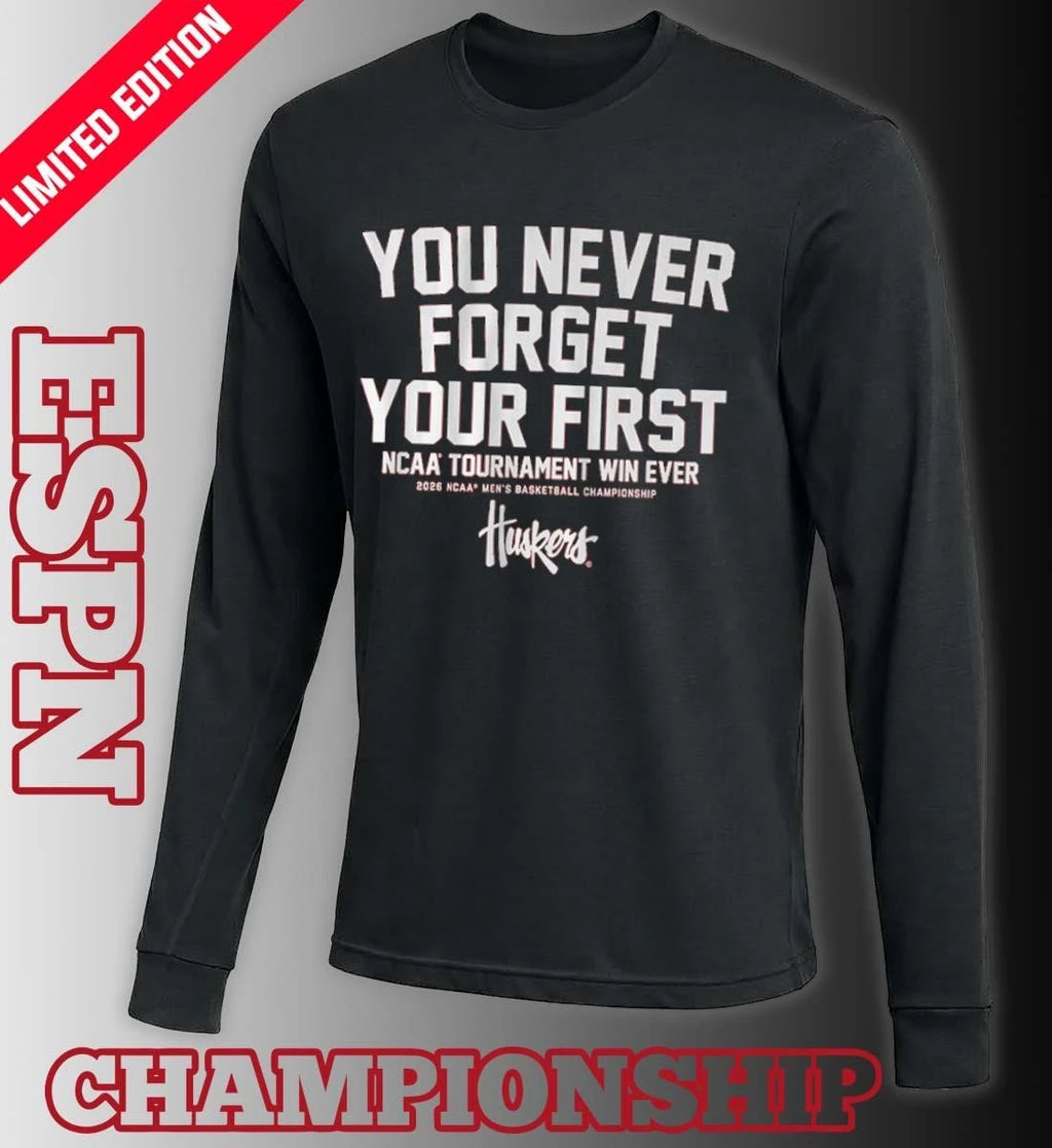 Official Nebraska Men’s Basketball You Never Forget Your First NCAA Tournament Win Ever Shirt