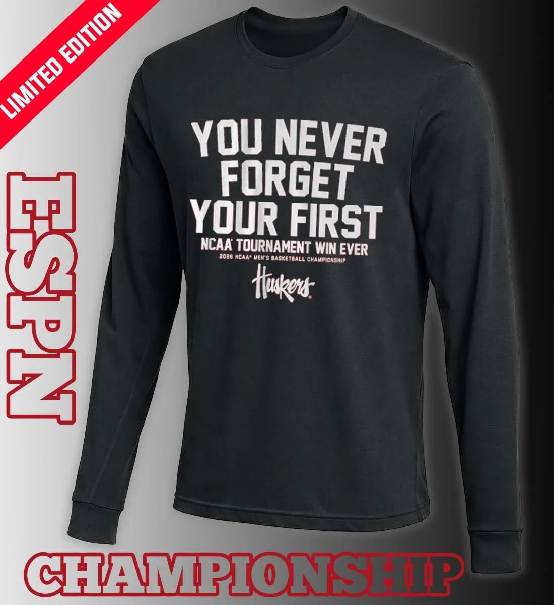 Official Nebraska Men’s Basketball You Never Forget Your First NCAA Tournament Win Ever Shirt