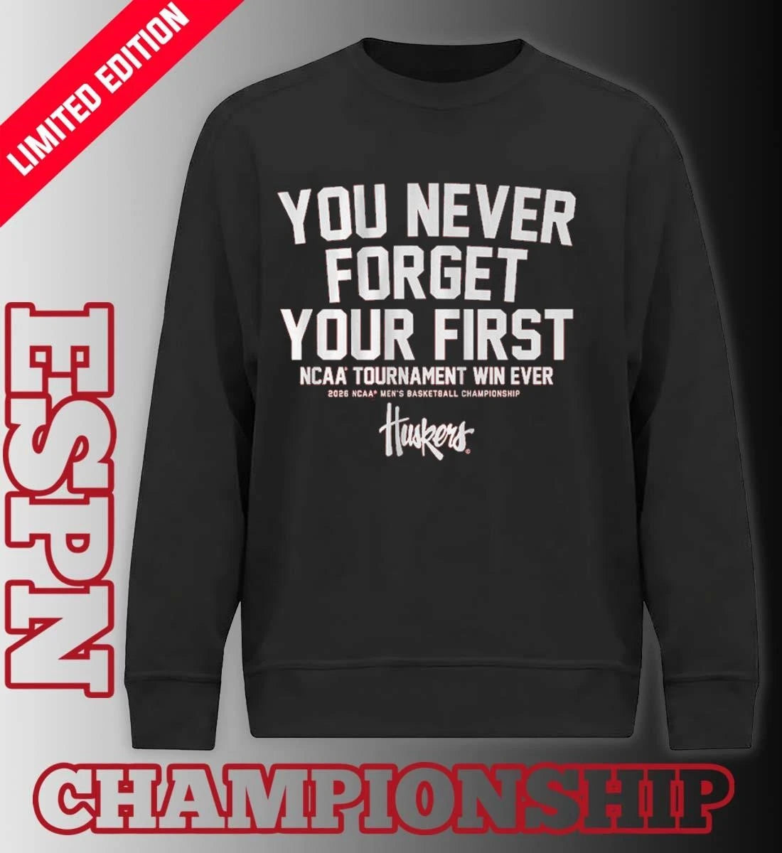 Official Nebraska Men’s Basketball You Never Forget Your First NCAA Tournament Win Ever Shirt