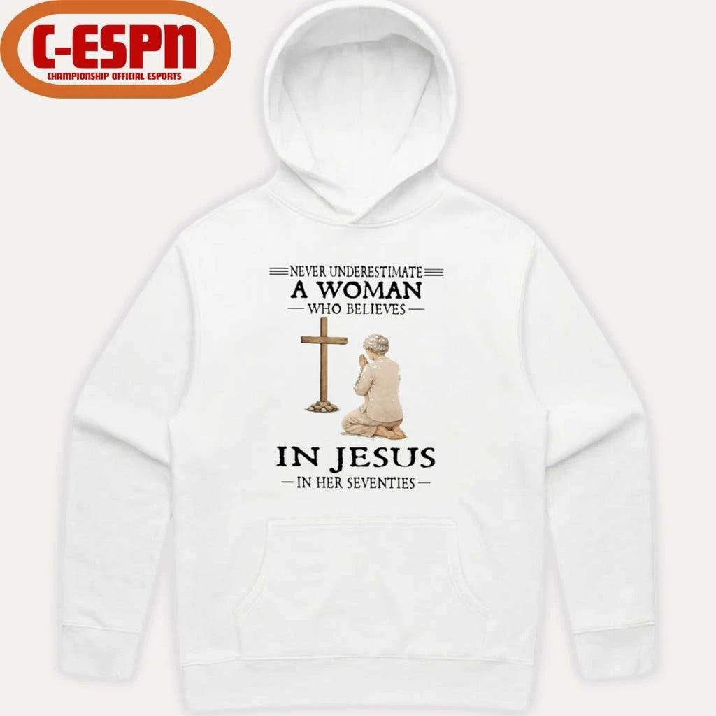 Official Never Underestimate A Woman Who Believes In Jesus In Her Seventies T-Shirt