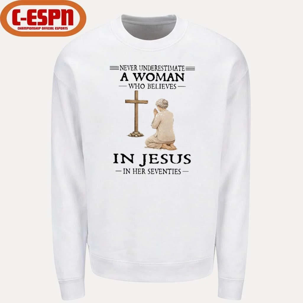 Official Never Underestimate A Woman Who Believes In Jesus In Her Seventies T-Shirt