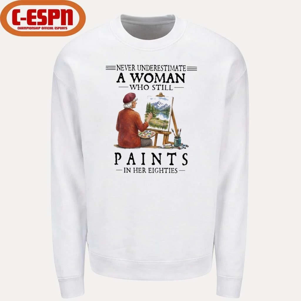 Official Never Underestimate A Woman Who Still Paints In Her Eighties Classic T-Shirt
