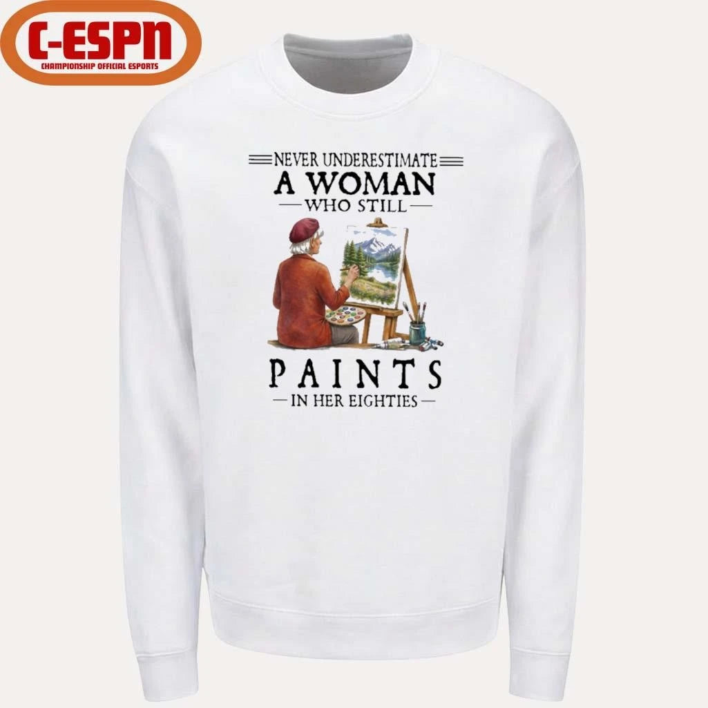 Official Never Underestimate A Woman Who Still Paints In Her Eighties Classic T-Shirt