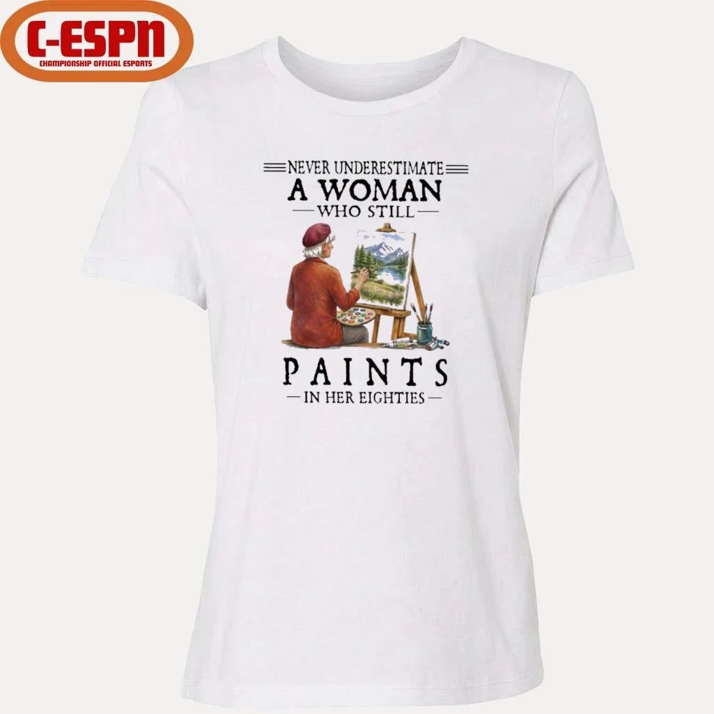 Official Never Underestimate A Woman Who Still Paints In Her Eighties Classic T-Shirt