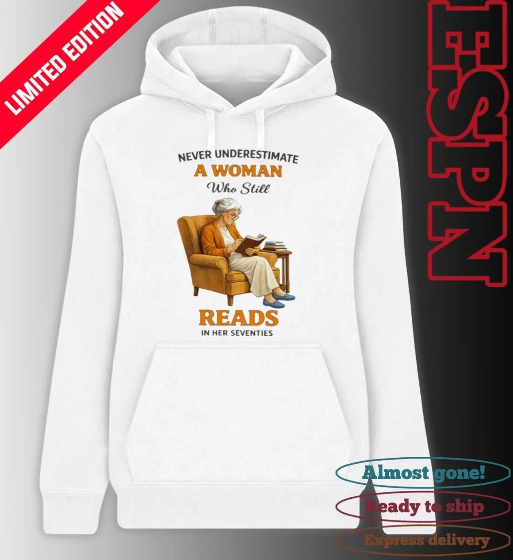 Official Never Underestimate A Woman Who Still Reads In Her Seventies Retro Shirt