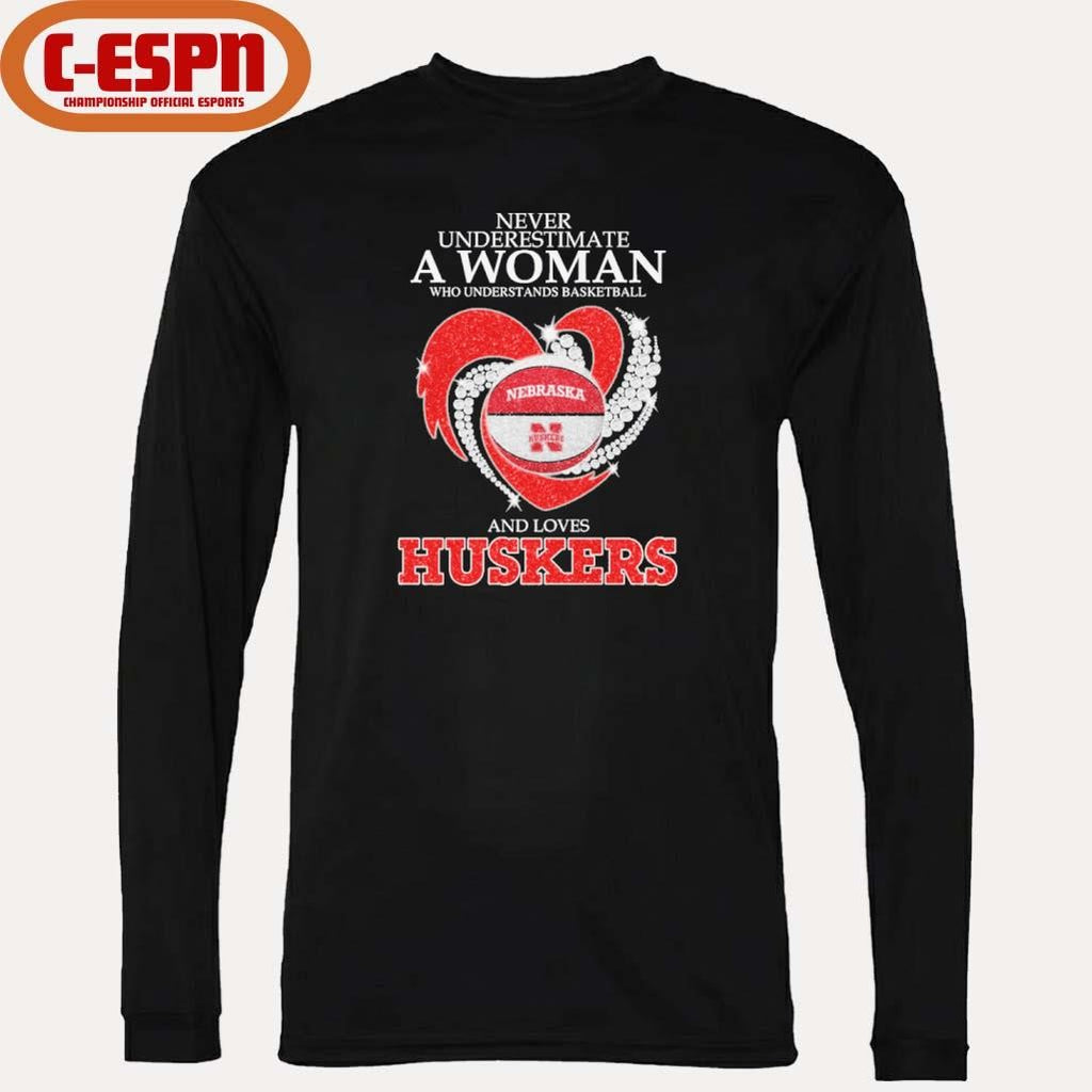 Official Never Underestimate A Woman Who Understands Basketball And Loves Nebraska Basketball 2026 Shirt