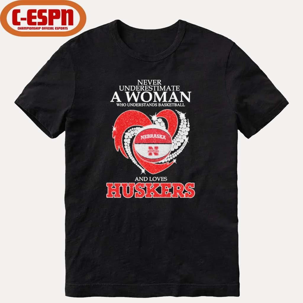 Official Never Underestimate A Woman Who Understands Basketball And Loves Nebraska Basketball 2026 Shirt