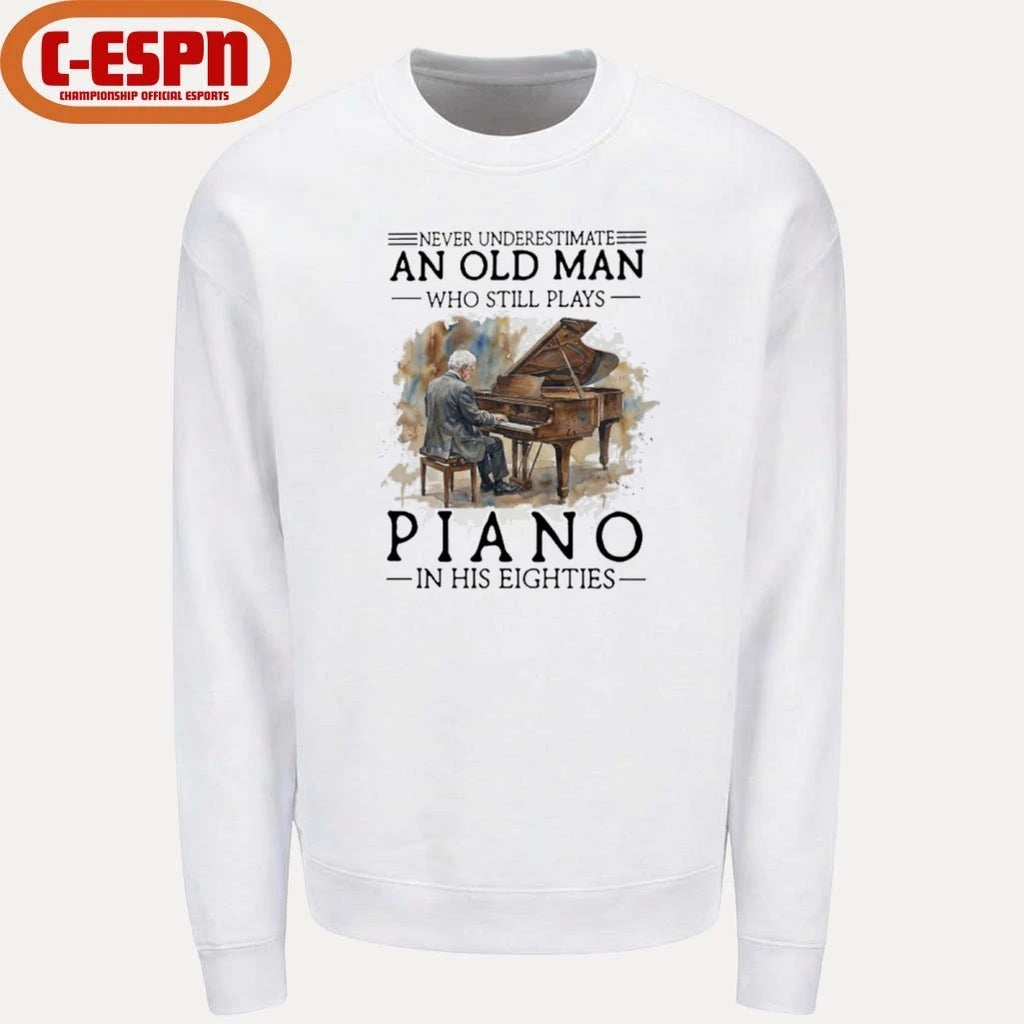 Official Never Underestimate An Old MAn Who Still Play Piano In His Eighties Shirt