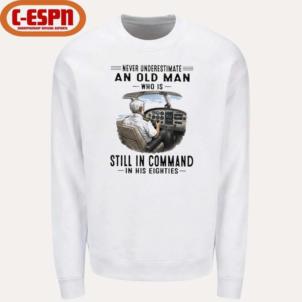 Official Never Underestimate An Old Man Who Is Still In Command In His Eighties Classic T-Shirt