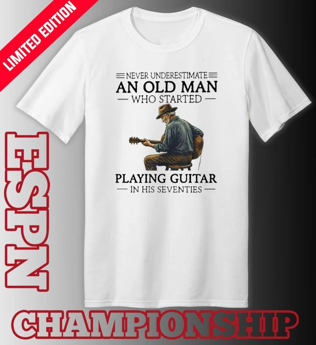 Official Never Underestimate An Old Man Who Started Playing Guitar In His Seventies T-Shirt