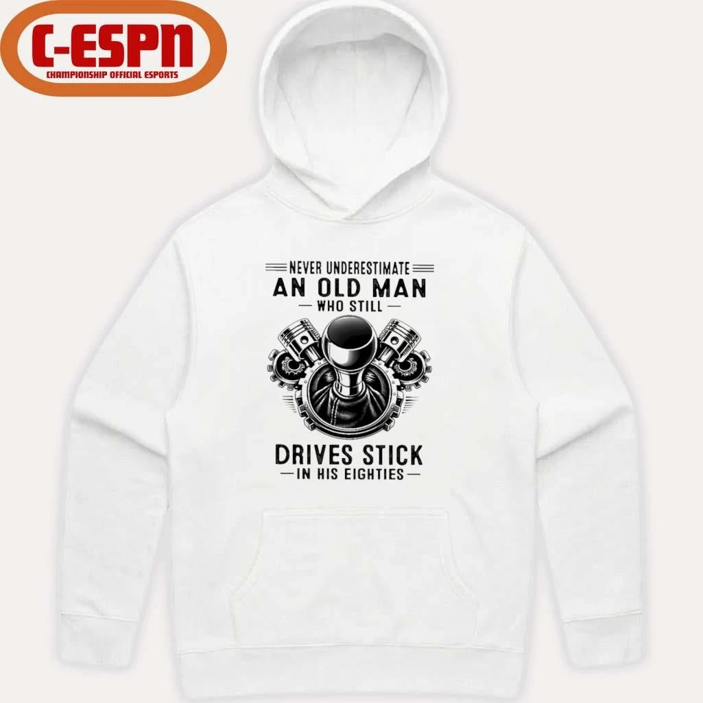 Official Never Underestimate An Old Man Who Still Drives Stick In His Eighties 2026 T-Shirt