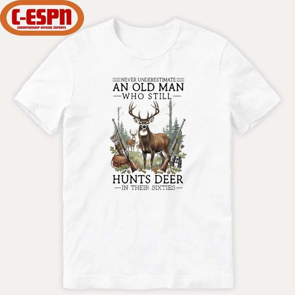 Official Never Underestimate An Old Man Who Still Hunts Deer In His Sixties T-Shirt