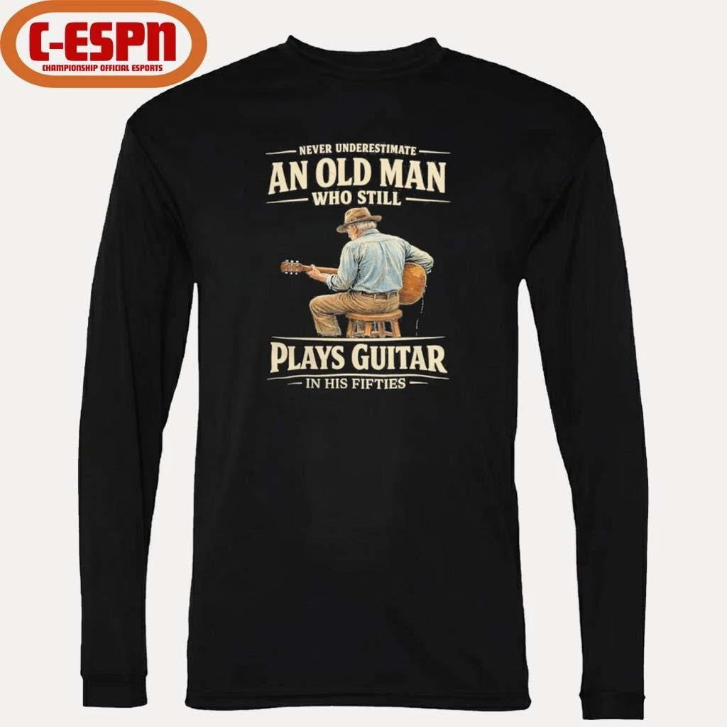 Official Never Underestimate An Old Man Who Still Plays Guitar In His Fifties shirt