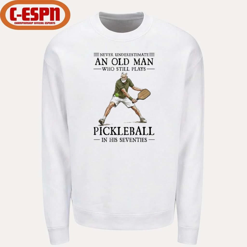 Official Never Underestimate An Old Man Who Still Plays Pickleball In His Seventies 2026 Shirt
