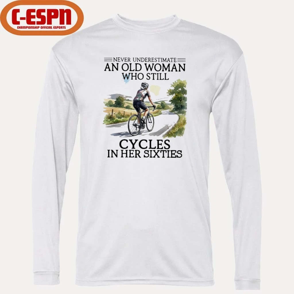 Official Never Underestimate An Old Woman Who Still Cycles In Her Sixties Classic T-Shirt