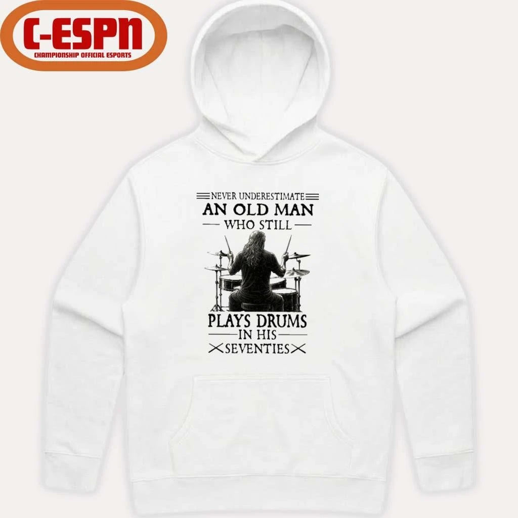 Official Never Underestimate And Old Man Who Still Plays Drums In His Seventies T-Shirt