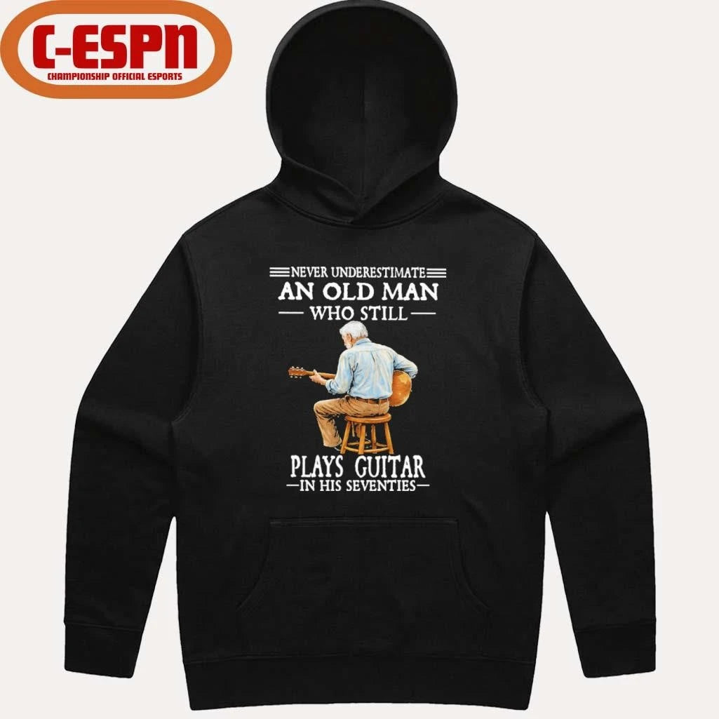 Official Never Underestimate And Old Man Who Still Plays Guitar In His Seventies Shirt