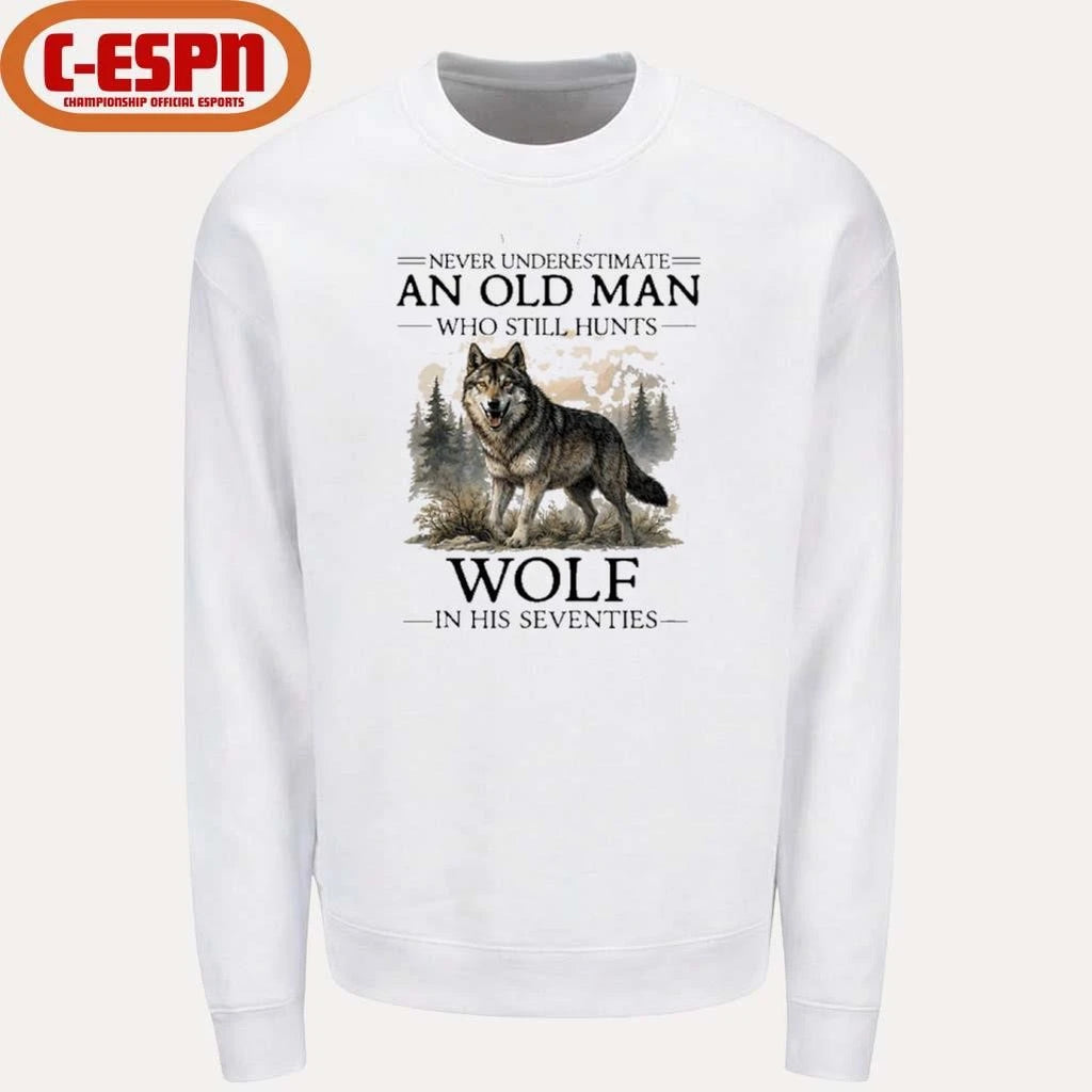 Official Never Underestimate Old Man Who Still Hunts Wolf In His Seventies Shirt