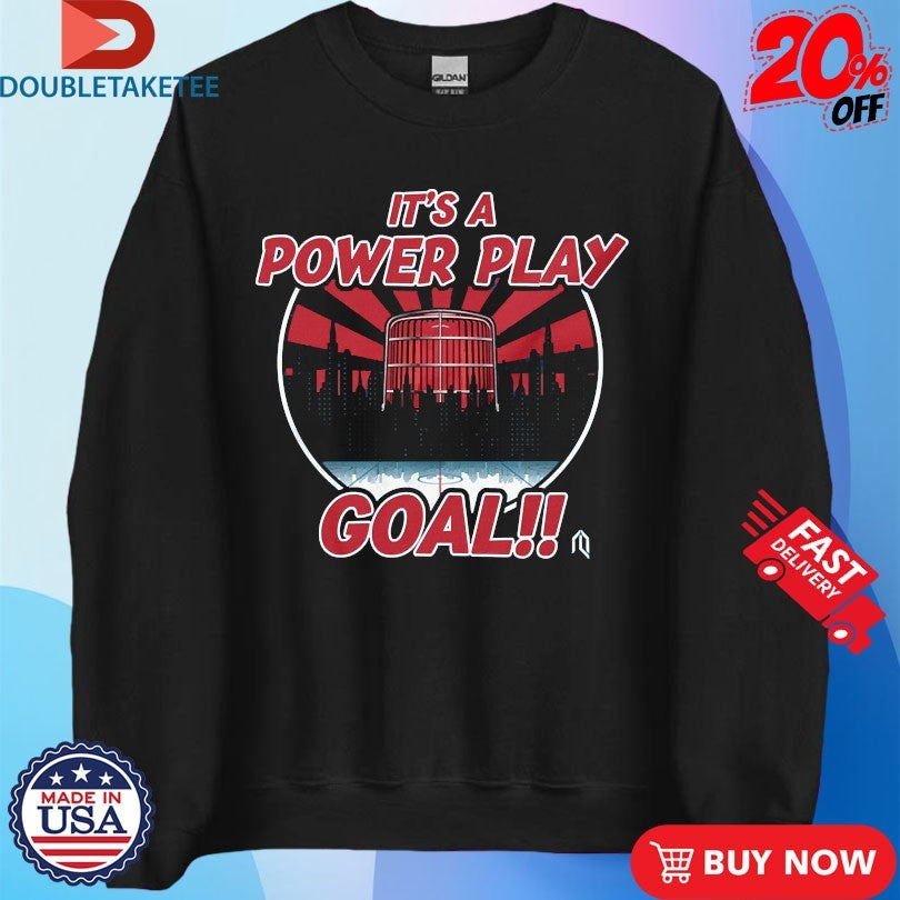 Official New York Rangers It’s A Power Play Goal NHL Shirts