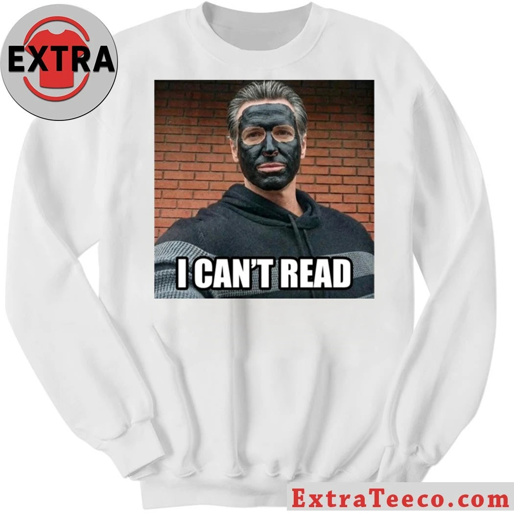 Official Newsom 2028 I Can’t Read Shirt