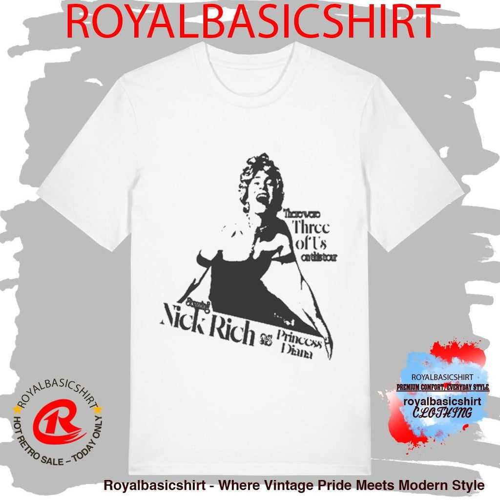 Official Nick Rich There Were Three Of Us On This Tour T-Shirt