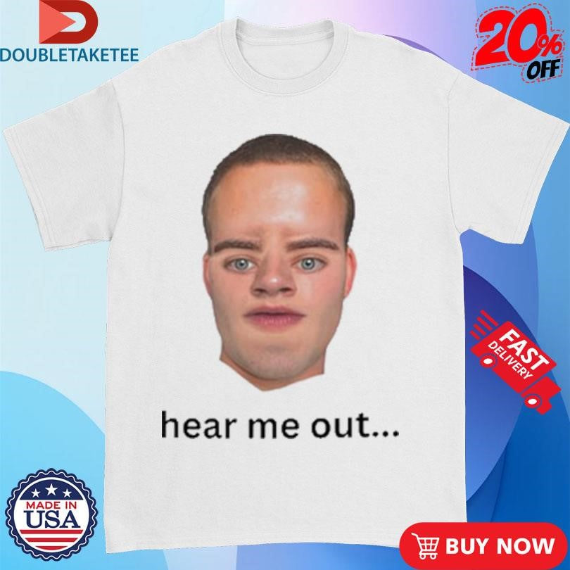 Official Nick Wilkins Hear Me Out Shirts